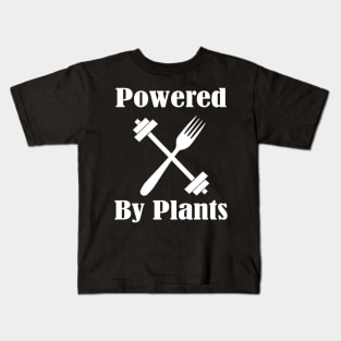 Powered By Plants, Vegan Diet, Stay Humble Kids T-Shirt